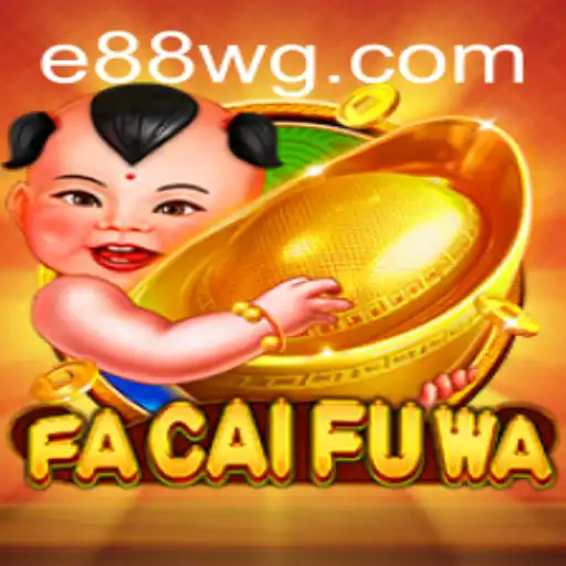 Explore o Vibrante Mundo de FaCaiFuWa em Parceria com e88